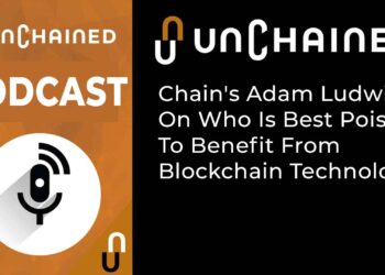 Chain’s Adam Ludwin On Who Is Best Poised To Benefit From Blockchain Technology